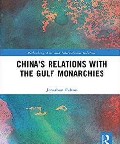 (eBook PDF) China's Relations with the Gulf Monarchies