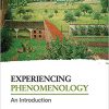 (eBook PDF) Experiencing Phenomenology: An Introduction