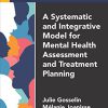 (eBook PDF) A Systematic and Integrative Model for Mental Health Assessment and Treatment Planning