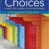 (eBook PDF) Choices: A Writing Guide with Readings 6th Edition