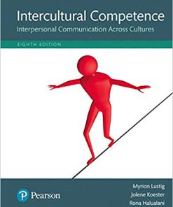 (eBook PDF) Intercultural Competence: Interpersonal Communication Across Cultures 8th Edition