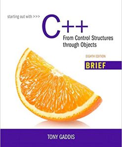 (eBook PDF) Starting Out with C++: From Control Structures through Objects, Brief Version 8th Edition