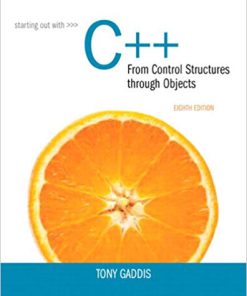 (eBook PDF) Starting Out with C++: From Control Structures through Objects 8th Edition