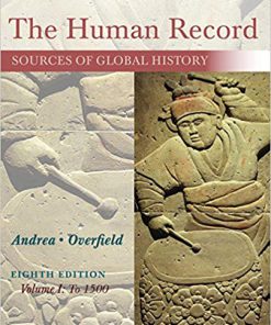 (eBook PDF) The Human Record: Sources of Global History, Volume I: To 1500 8th Edition