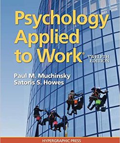 (eBook PDF) Psychology Applied to Work? 12th Edition by Paul M. Muchinksy