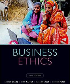 (eBook PDF) Business Ethics: Managing Corporate Citizenship and Sustainability in the Age of Globalization 5th Edition