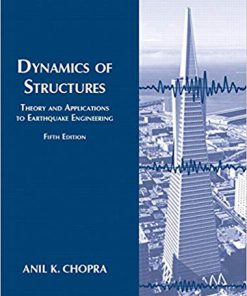 (eBook PDF) Dynamics of Structures 5th Edition by Anil K. Chopra