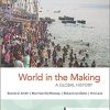 (eBook PDF) World in the Making: A Global History, Volume One: To 1500