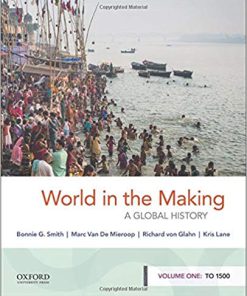 (eBook PDF) World in the Making: A Global History, Volume One: To 1500