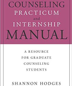 (eBook PDF) The Counseling Practicum and Internship Manual: A Resource for Graduate Counseling Students