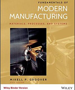 (eBook PDF) Fundamentals of Modern Manufacturing: Materials, Processes, and Systems 6th Edition