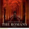 (eBook PDF) A Brief History of the Romans 2nd Edition