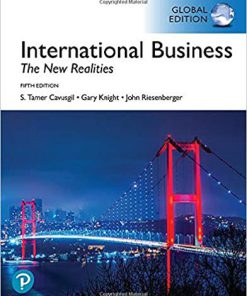 (eBook PDF) International Business: The New Realities, 5th Global Edition
