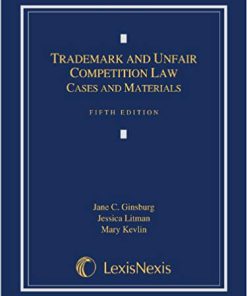 (eBook PDF) Trademark and Unfair Competition Law: Cases and Materials 5th edition Edition