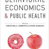 (eBook PDF) Behavioral Economics and Public Health