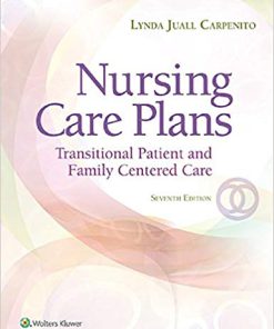 (eBook PDF) Nursing Care Plans: Transitional Patient & Family Centered Care 7th Edition
