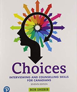 (eBook PDF) Choices: Interviewing and Counselling Skills for Canadians 7th Edition