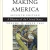 (eBook PDF) Cengage Advantage Books: Making America, Volume 2 Since 1865: A History of the United States 7th Edition