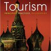(eBook PDF) Tourism: Principles, Practices, Philosophies, 12th Edition