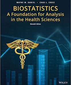 (eBook PDF) Biostatistics: A Foundation for Analysis in the Health Sciences, 11th Edition