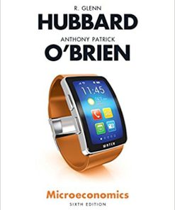 (eBook PDF) Microeconomics 6th Edition by R. Glenn Hubbard