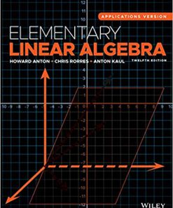(eBook PDF) Elementary Linear Algebra: Applications Version 12th Edition