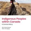 (eBook PDF) Indigenous Peoples within Canada: A Concise History 4th Edition