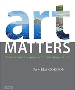(eBook PDF) Art Matters: A Contemporary Approach to Art Appreciation