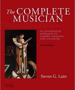 (eBook PDF) The Complete Musician: An Integrated Approach to Theory, Analysis, and Listening 4th Edition