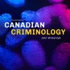 (eBook PDF) Canadian Criminology 4th Canadian Edition By John Winterdyk