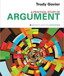 (eBook PDF) A Practical Study of Argument, Enhanced Edition 7th Edition