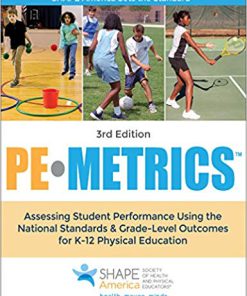 (eBook PDF) PE Metrics: Assessing Student Performance Using the National Standards 3rd Edition