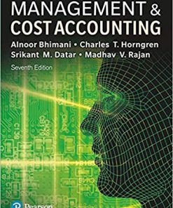 (eBook PDF) Management and Cost Accounting 7th Edition by Alnoor Bhimani