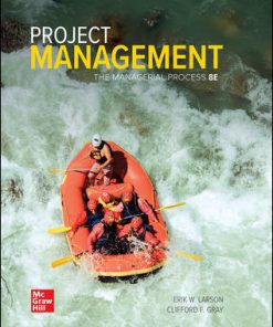 (eBook PDF) Project Management: The Managerial Process 8th Edition By Erik Larson