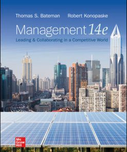 (eBook PDF) Management: Leading & Collaborating in a Competitive World 14th Edition By Thomas Bateman