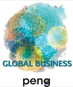 Global Business 4th Edition by Mike W. Peng