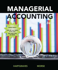 (eBook PDF) Managerial Accounting, 8e by Hartgraves,