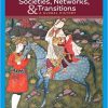 (eBook PDF) Societies, Networks, and Transitions: A Global History, Volume I:: To 1500: A Global History 4th Edition