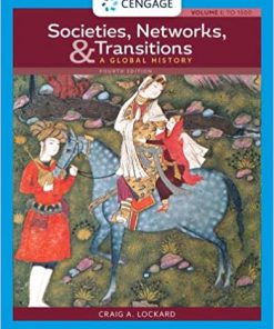 (eBook PDF) Societies, Networks, and Transitions: A Global History, Volume I:: To 1500: A Global History 4th Edition