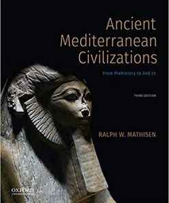 (eBook PDF) Ancient Mediterranean Civilizations From Prehistory to 640 CE, Third Edition