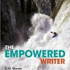 (eBook PDF) The Empowered Writer An Essential Guide to Writing, Reading, and Research, Third Edition