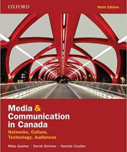 (eBook PDF) Media and Communication in Canada Networks, Culture, Technology, Audience Ninth 9th Edition