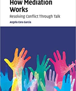 (eBook PDF) How Mediation Works: Resolving Conflict Through Talk