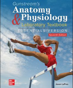 (eBook PDF) Gunstream's Anatomy & Physiology Laboratory Textbook Essentials Version 7th Edition