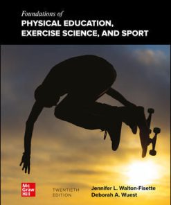 (eBook PDF) Foundations of Physical Education, Exercise Science, and Sport 20th Edition