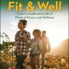 (eBook PDF) Fit & Well: Core Concepts and Labs in Physical Fitness and Wellness 14th Edition