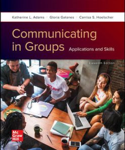 (eBook PDF) Communicating in Groups: Applications and Skills 11th Edition