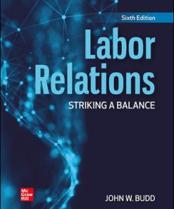 (eBook PDF) Labor Relations: Striking a Balance 6th Edition