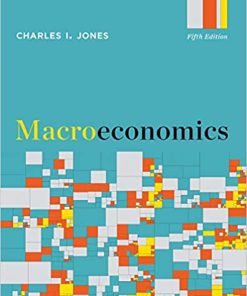 (eBook PDF) Macroeconomics (Fifth Edition) 5th Edition by Charles I. Jones