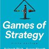 (eBook PDF) Games of Strategy (Fifth Edition) 5th Edition by Avinash K. Dixit